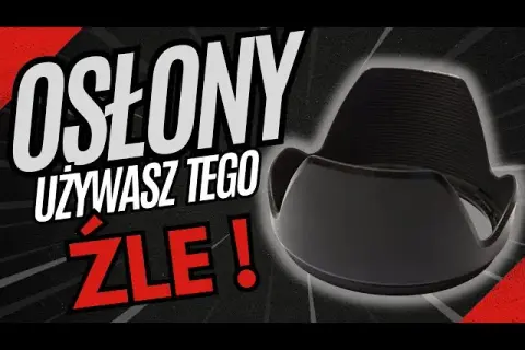 Jak założyć osłonę przeciwsłoneczną na obiektyw i poprawić zdjęcia